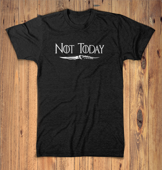 Not Today - GOT