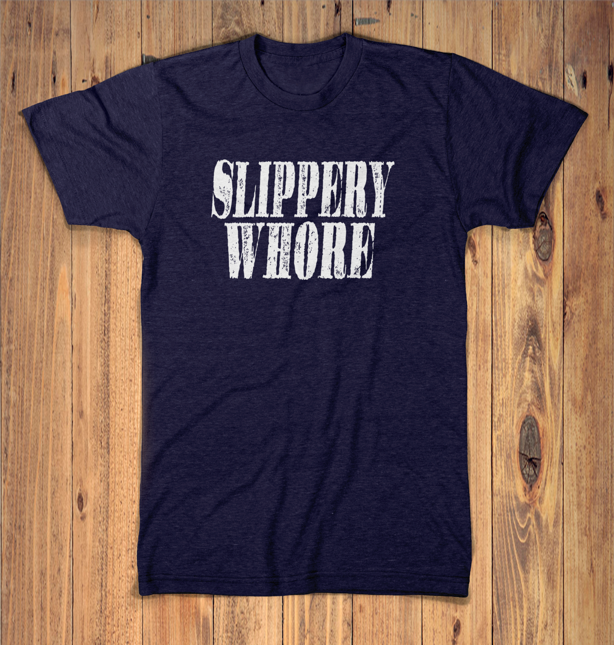 Slippery Whore