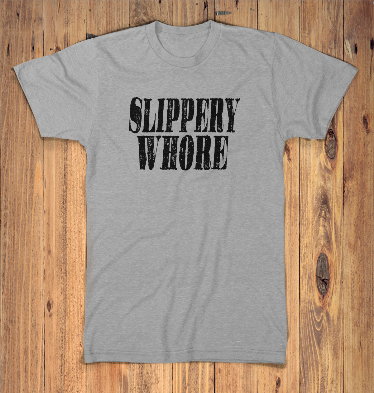 Slippery Whore