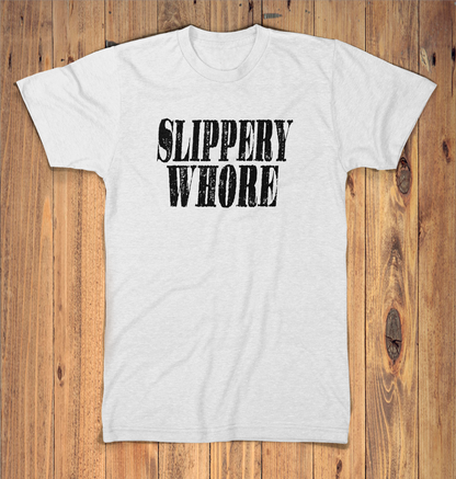 Slippery Whore